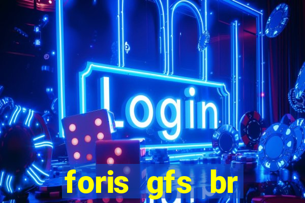 foris gfs br instituicao de pagamento ltda